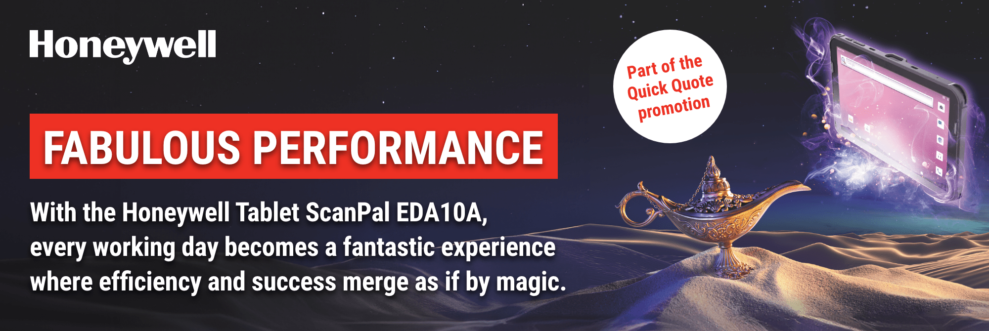 With the Honeywell Tablet ScanPal EDA10A,  every working day becomes a fantastic experience  where efficiency and success merge as if by magic.